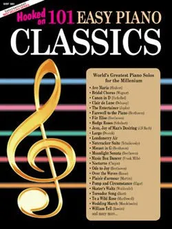 Hooked on 101 Easy Piano Classics